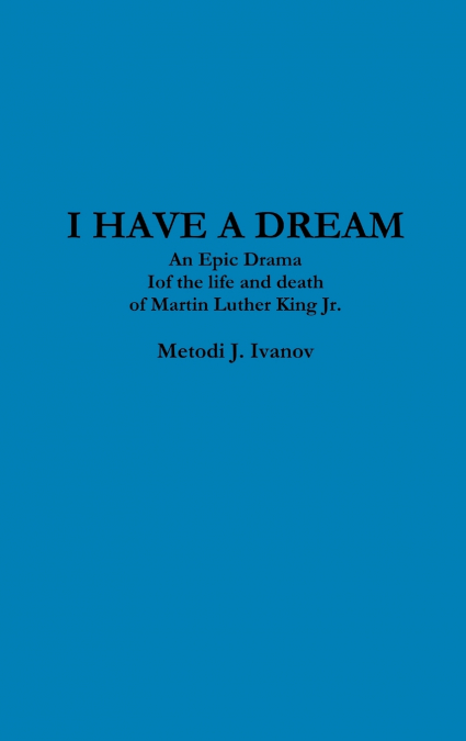 I Have A Dream