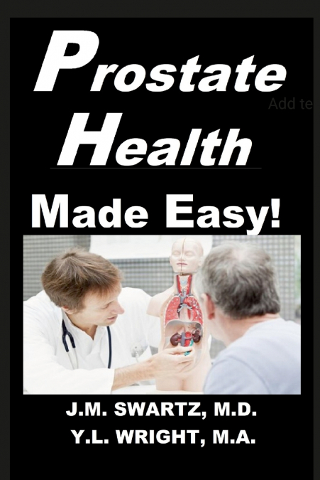Prostate Health Made Easy!