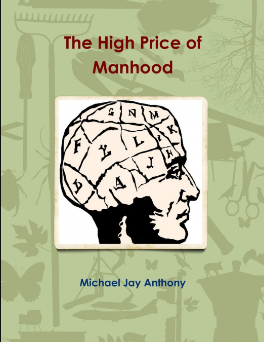 The High Price of Manhood