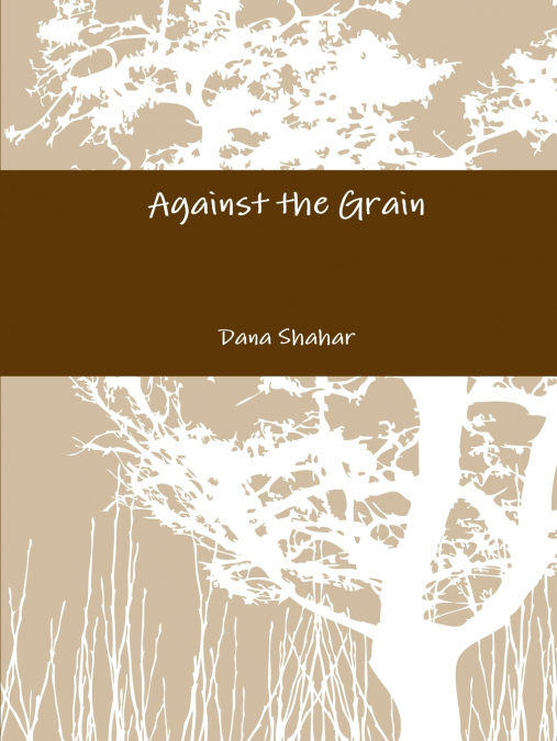 Against the Grain