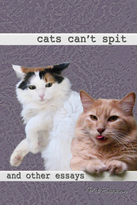 Cats Can’t Spit
