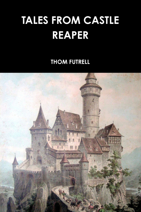 TALES FROM CASTLE REAPER