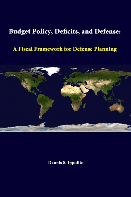 Budget Policy, Deficits, And Defense