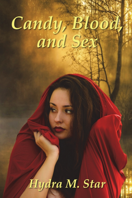 Candy, Blood, and Sex