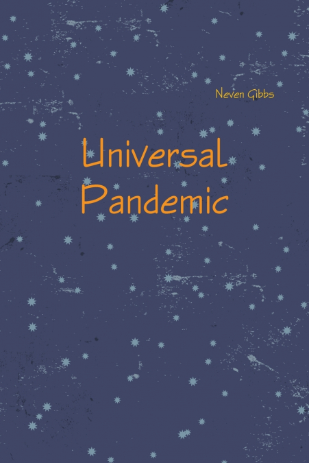 Universal Pandemic