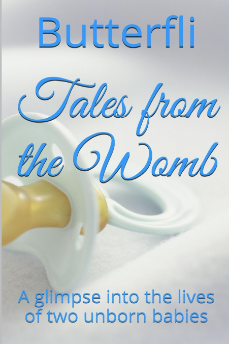 Tales From The Womb