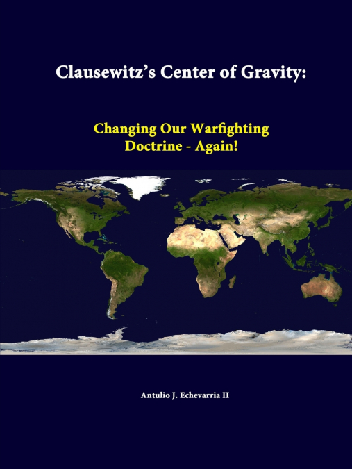 Clausewitz’s Center Of Gravity