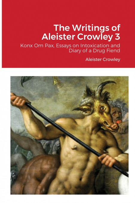 The Writings of Aleister Crowley 3