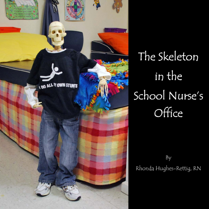 The Skeleton in the School Nurse’s Office