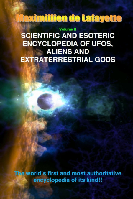 V2. Scientific and Esoteric Encyclopedia of UFOs, Aliens and Extraterrestrial Gods