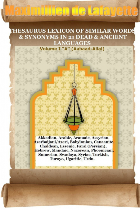 V2. THESAURUS LEXICON OF SIMILAR WORDS & SYNONYMS IN 21 DEAD & ANCIENT LANGUAGES