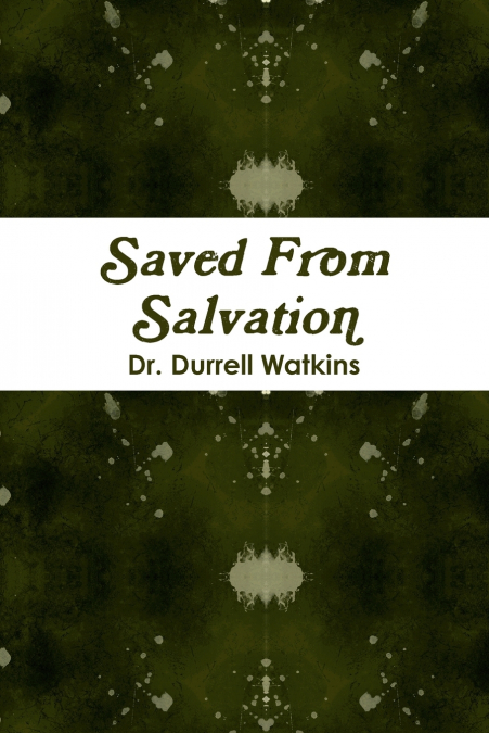 Saved from Salvation
