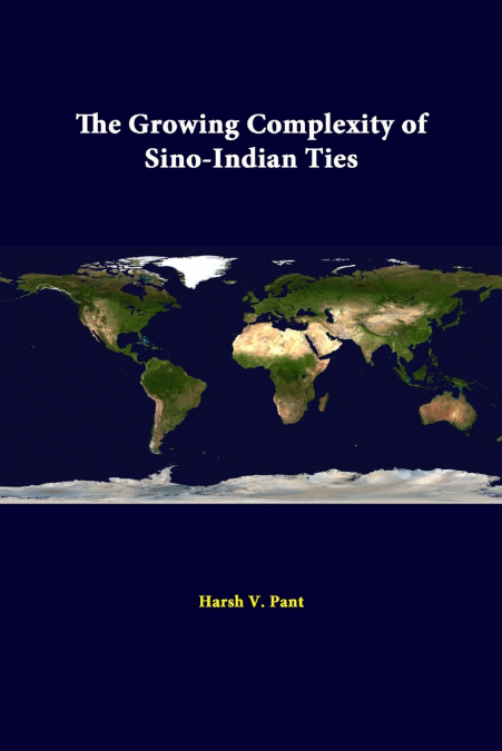 The Growing Complexity Of Sino-Indian Ties