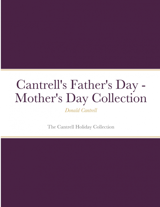 Cantrell’s Father’s Day - Mother’s Day Collection