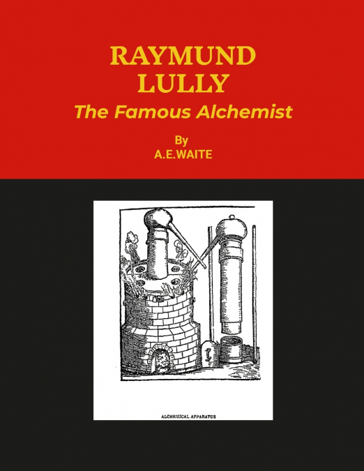 RAYMUND LULLY.  [Soft Cover]
