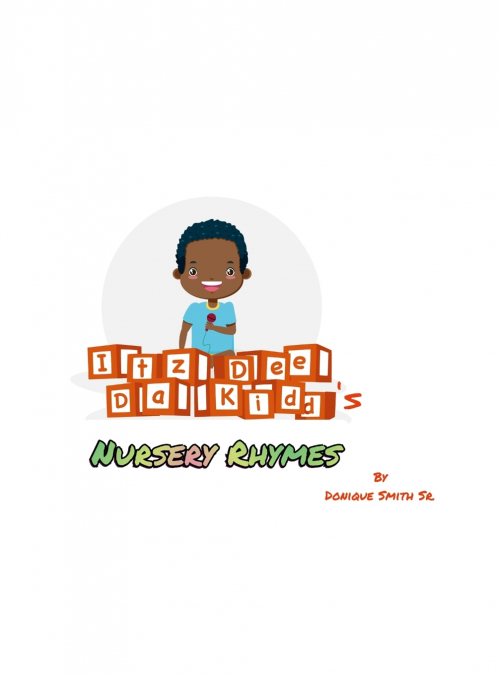 Itz Dee Da Kidd’s Nursery Rhymes