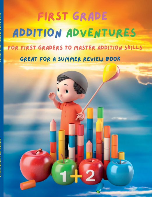 FIRST GRADE MATH ADDITION ADVENTURE MASTERY