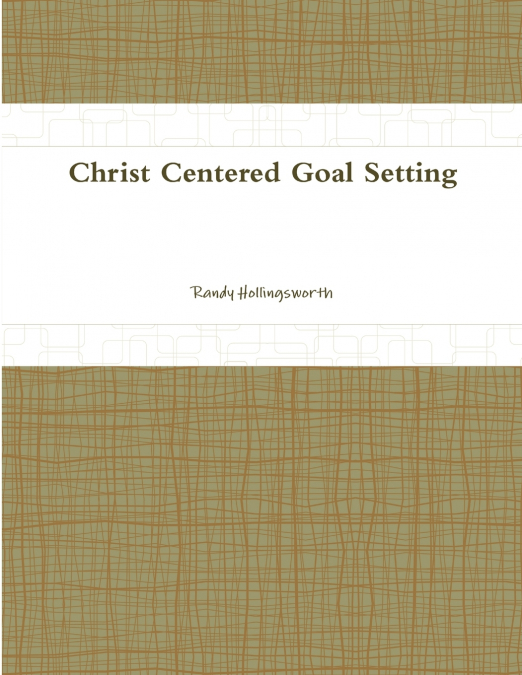Christ Centered Goal Setting
