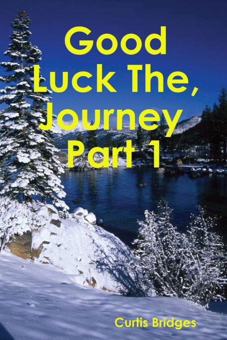 Good Luck The Journey