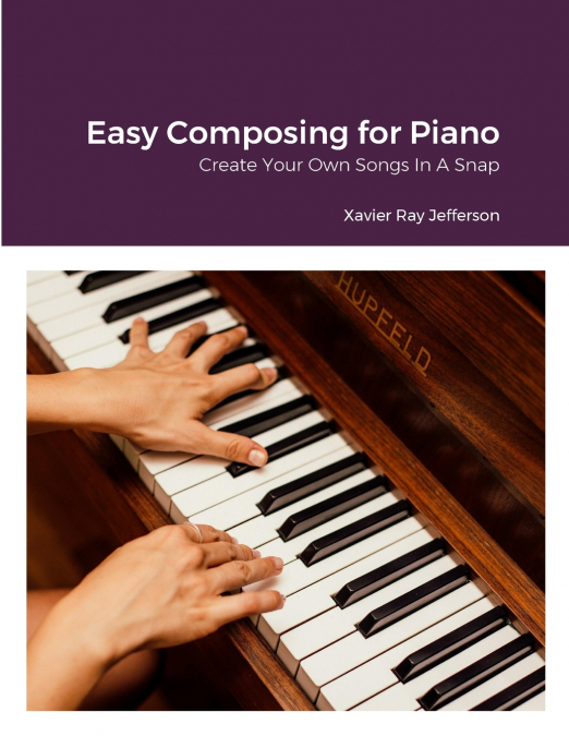 Easy Composing for Piano