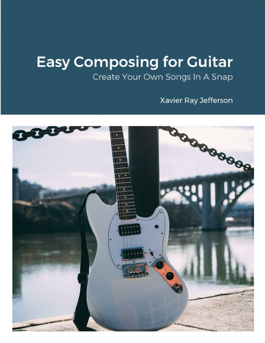 Easy Composing for Guitar