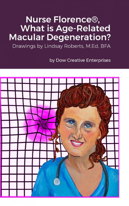 Nurse Florence®, What is Age-Related Macular Degeneration?