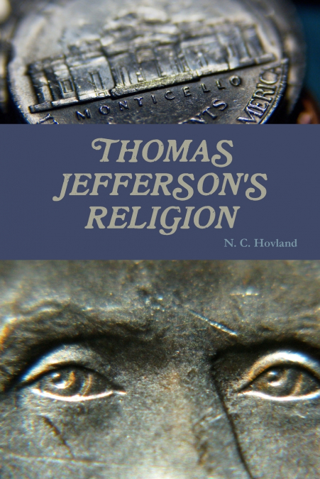 Thomas Jefferson’s Religion