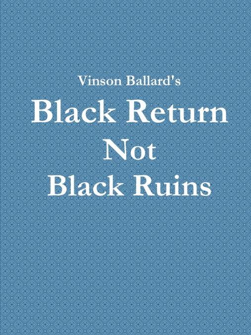 Black Return Not Black Ruins