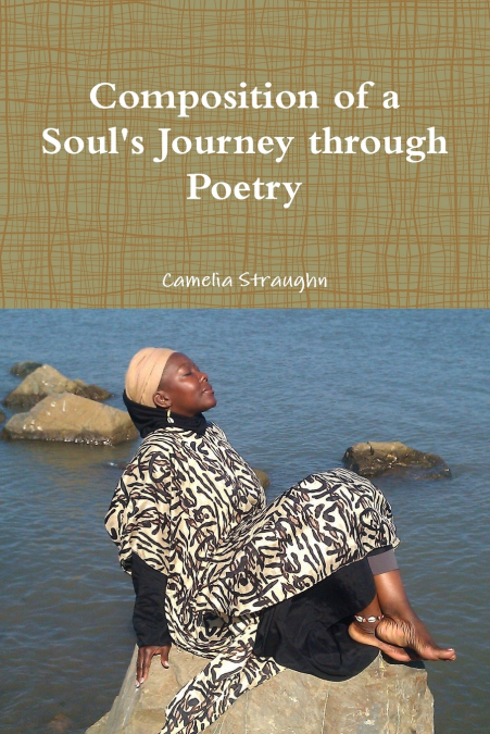 Composition of a Soul’s Journey Through Poetry