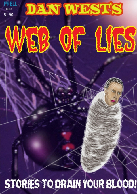Dan West’s Web of Lies