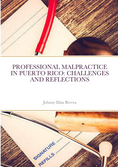 PROFESSIONAL MALPRACTICE IN PUERTO RICO