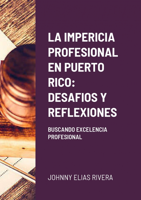 LA IMPERICIA PROFESIONAL EN PUERTO RICO