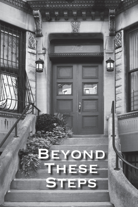 Beyond These Steps