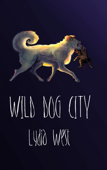 Wild Dog City