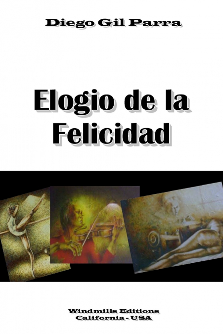 Elogio de la  Felicidad