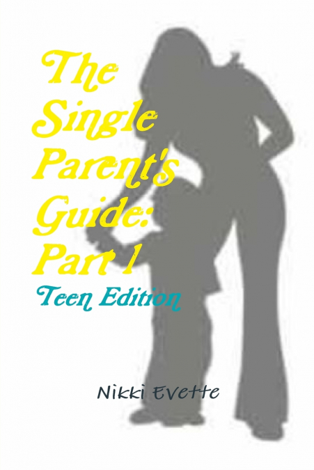 The Single Parent’s Guide