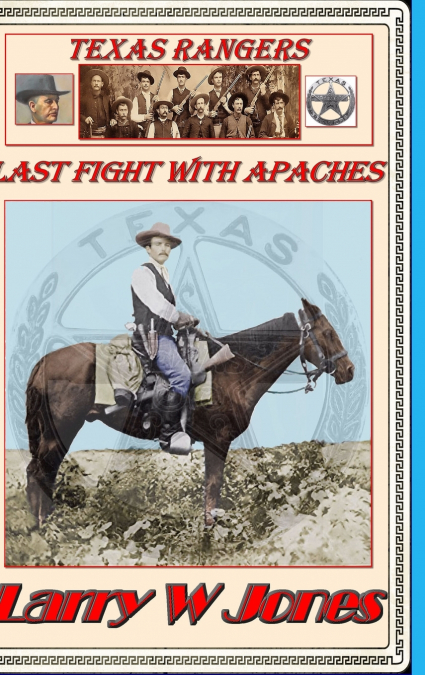 Texas Rangers - Last Fight With Apaches