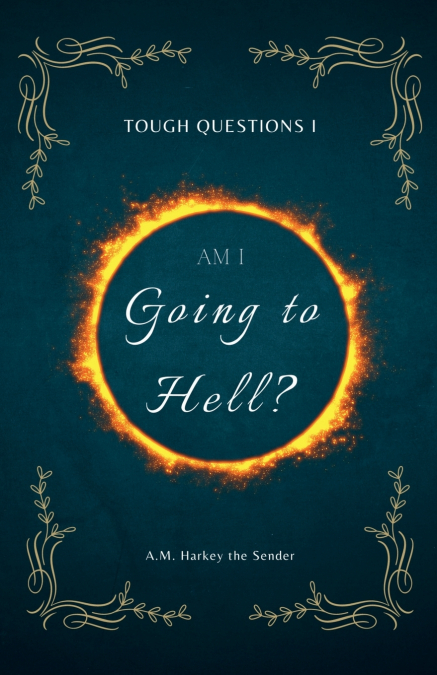 Am I Going to Hell?