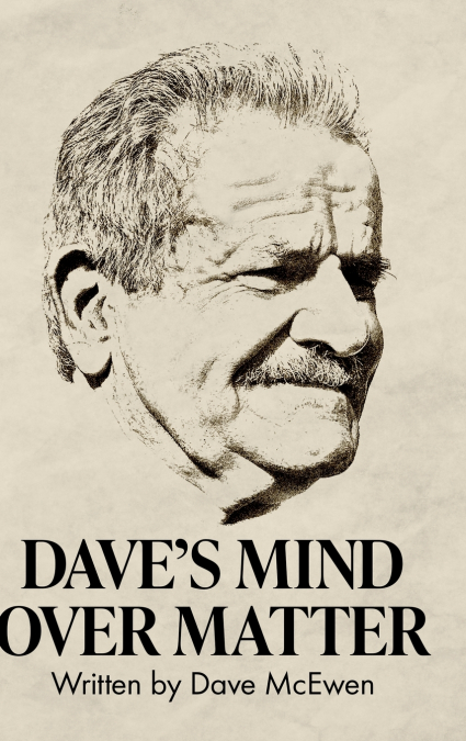 Dave’s Mind Over Matter
