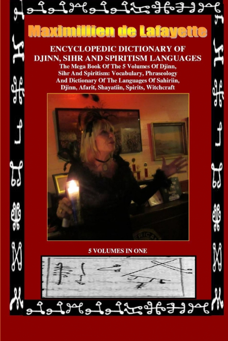 ENCYCLOPEDIC DICTIONARY OF DJINN, SIHR AND SPIRITISM LANGUAGES