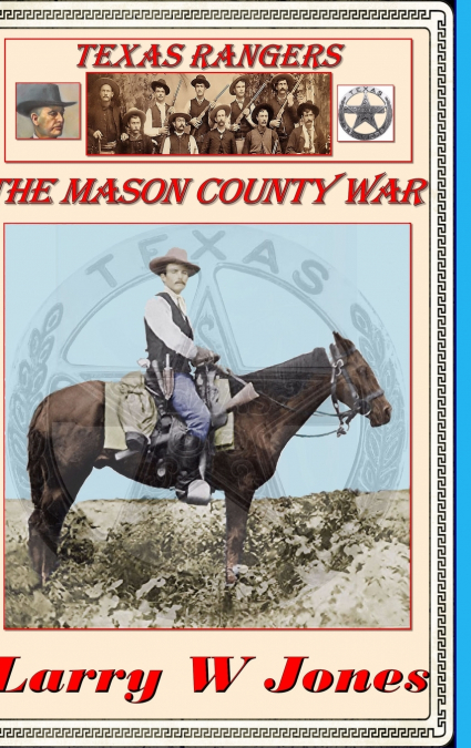 Texas Rangers - The Mason County War