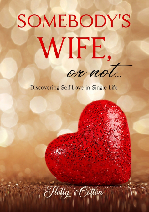 Somebody’s Wife, or Not...