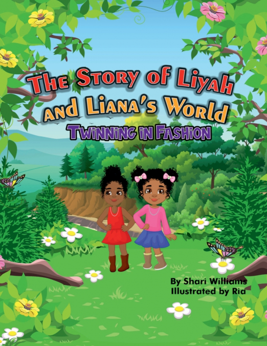The Story of Liyah and Liana’s World