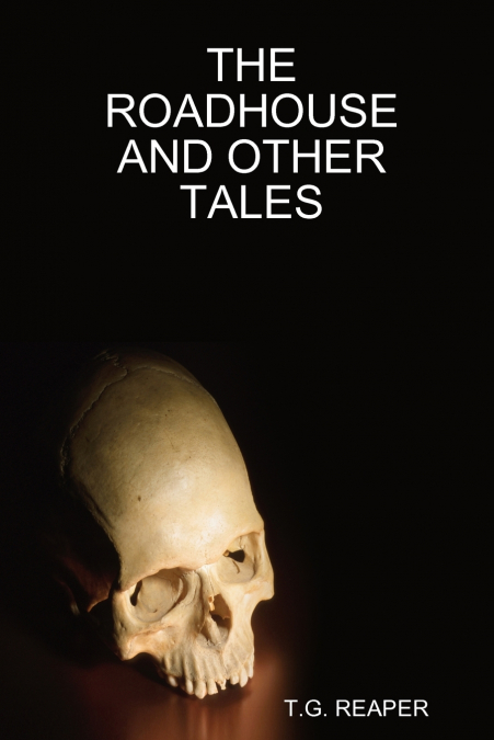 THE ROADHOUSE AND OTHER TALES