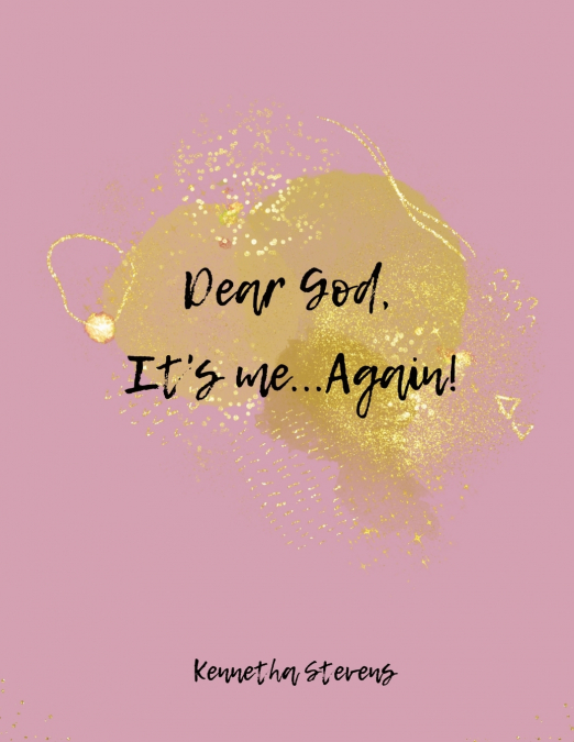 Dear God, It’s me...Again!