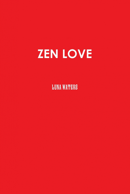 ZEN LOVE