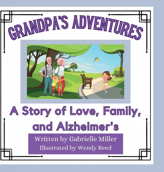 Grandpa’s Adventures