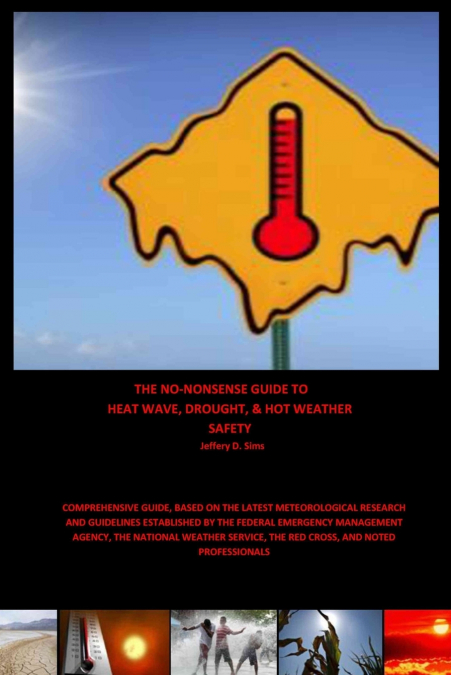 The No-Nonsense Guide to Heat Wave, Drought, & Hot Weather Safety