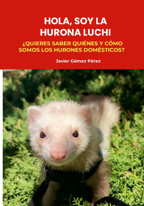 HOLA, SOY LA HURONA LUCHI