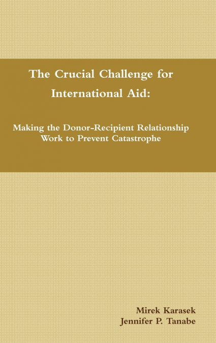 The Crucial Challenge for International Aid
